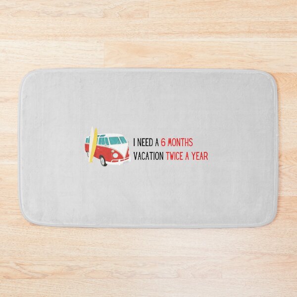 Item preview, I need six month vacation twice a year  designed and sold by PrintsEntmt.
