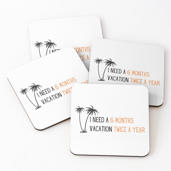 Item preview, I need six month vacation twice a year  designed and sold by PrintsEntmt.