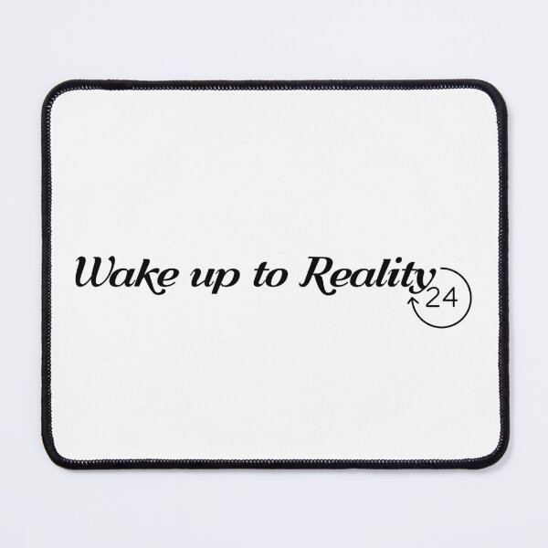 Item preview, wake up to reality designed and sold by daddy-Lee.