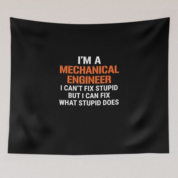 Item preview, Funny Mechanical Engineer I Cant Fix Stupid designed and sold by AdeleSchindler.