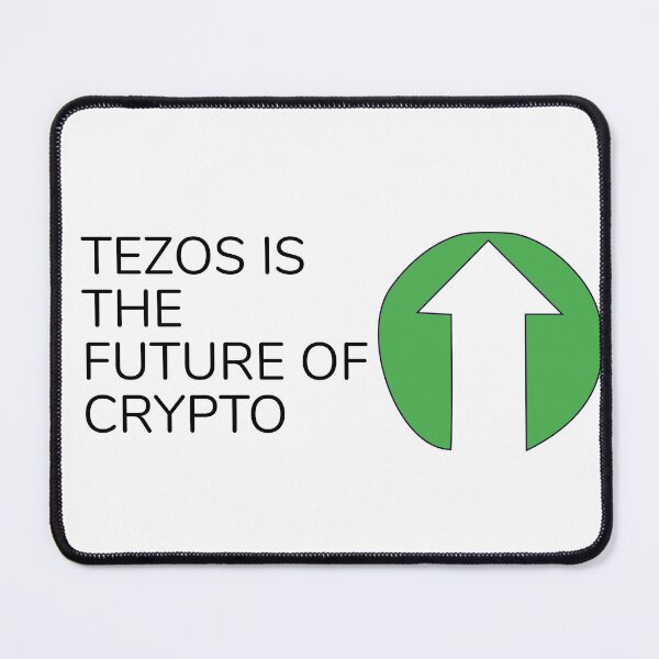 Item preview, TEZOS IS THE FUTURE OF CRYPTO designed and sold by djaber1998.