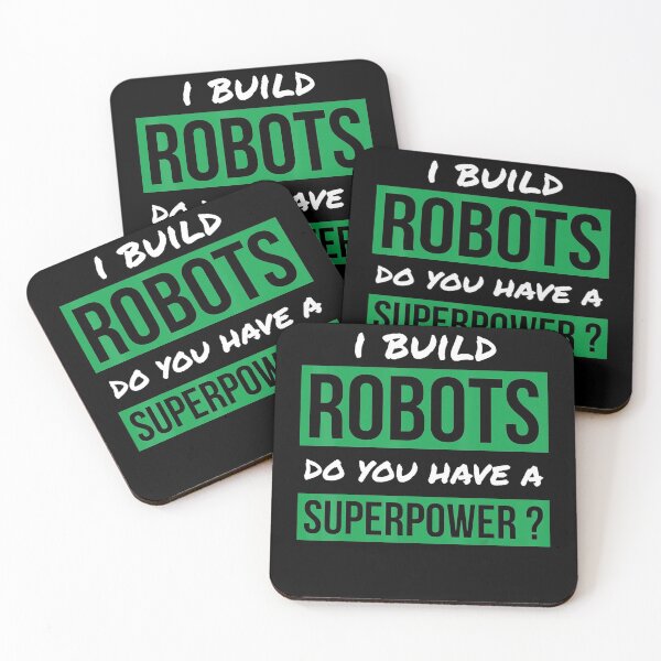 Item preview, I Build Robots Do You Have A Superpower Robotics designed and sold by AdeleSchindler.