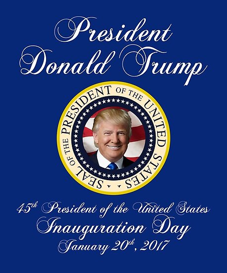 "President Donald J. Trump Inauguration Day 2017" Posters ...