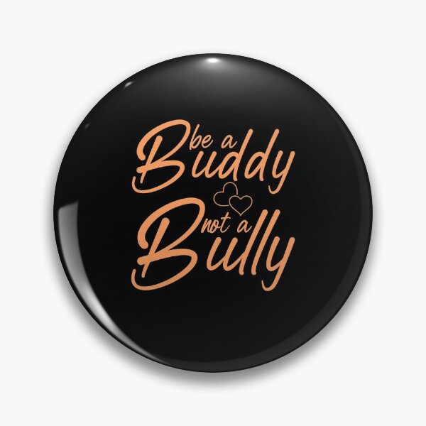 Item preview, Be a buddy not a bully Unity Day designed and sold by ds-4.