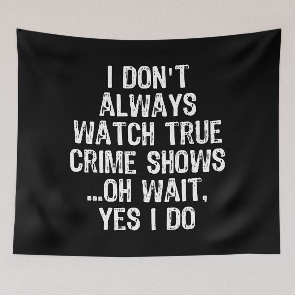 Item preview, Womens I Don't Always Watch True Crime Shows Oh Wait Yes I Do Funny V-Neck print designed and sold by TopRatedDesigns.