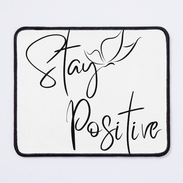 Item preview, Stay positive designed and sold by Moonlight-Art-.