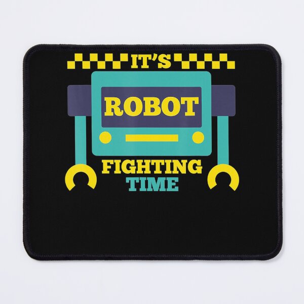 Item preview, Its Robot Fighting Time Funny Robotics Engineer Battle Bots designed and sold by AdeleSchindler.