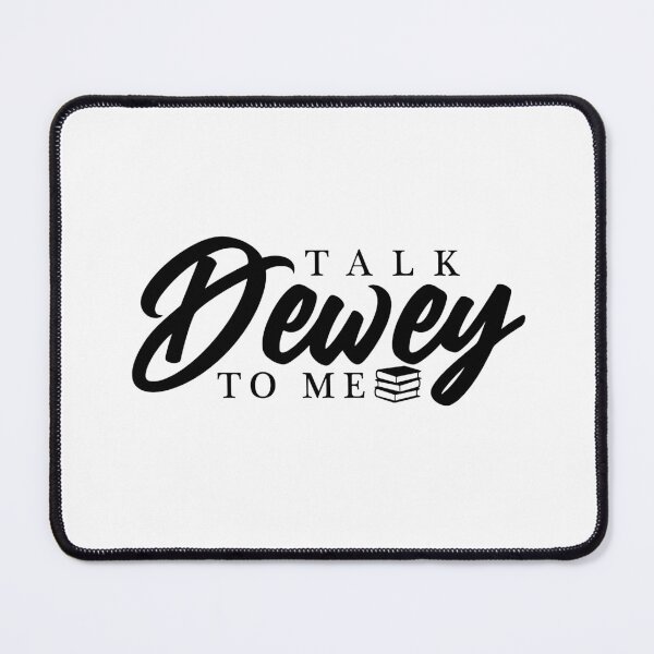 Item preview, TALK DEWEY TO ME designed and sold by rhebroman.