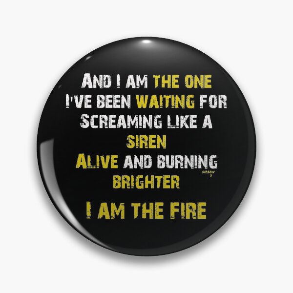 Item preview, I am the fire designed and sold by insidemyhead3.