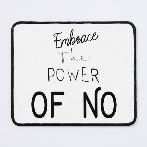 Item preview, Embrace The Power of No Black Version designed and sold by darknessjeff86.