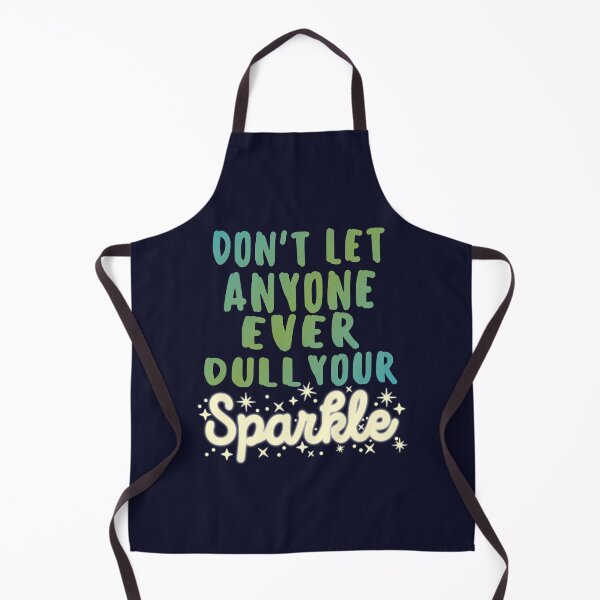 Item preview, Dont Let Anyone Ever Dull Your Sparkle designed and sold by samah82.