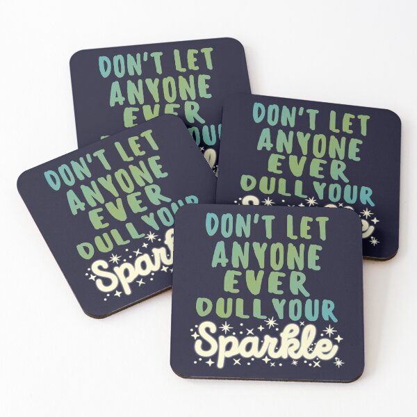 Item preview, Dont Let Anyone Ever Dull Your Sparkle designed and sold by samah82.