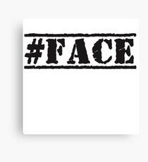 #FACE Canvas Print