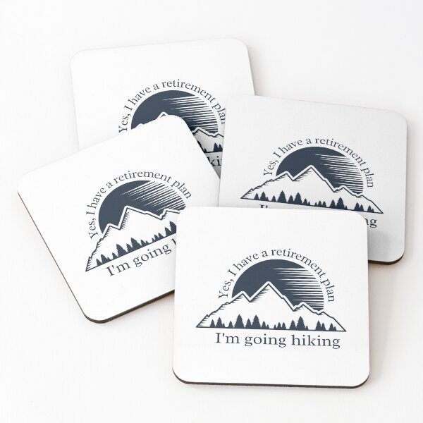 Item preview, Hiking - the best retirement plan designed and sold by SmileApparel.