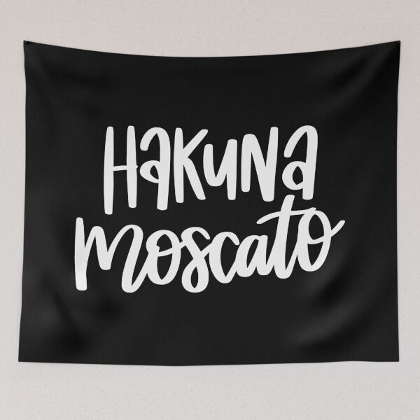 Item preview, Hakuna Moscato 2 designed and sold by AshleysBazaar.