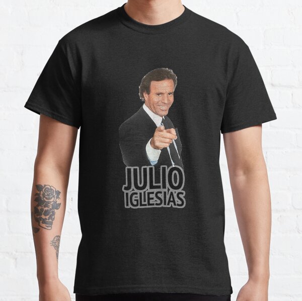 Lover Gift Julio Iglesias From Mowan79 Gift For Fan Camiseta clásica