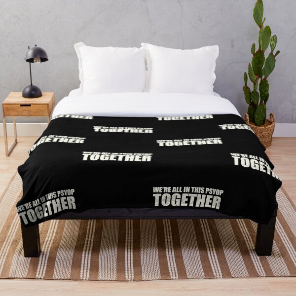 Item preview, WE ARE ALL IN THIS PSYOP TOGETHER designed and sold by Anim90.