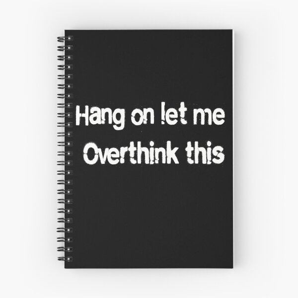 Item preview, Hang on Let me overthink this designed and sold by SophNoveltyShop.