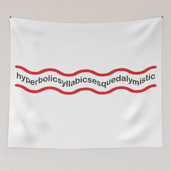 Item preview, Hyperbolicsyllabicsesquedalymistic designed and sold by goatboyjr.