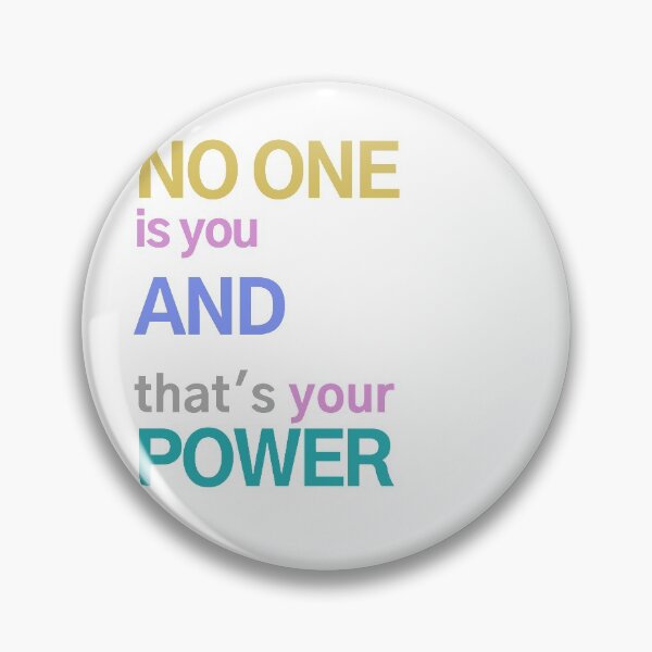 Item preview, no one is you and that's your power designed and sold by photograpyshop.