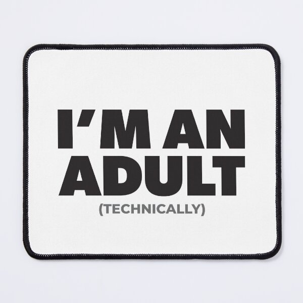 Item preview, I'm an Adult Technically Funny 18th Birthday Gift designed and sold by RoguePixel.