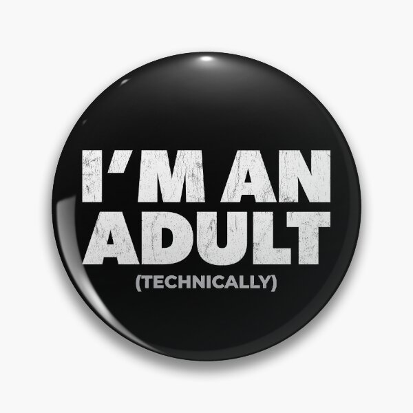 Item preview, I'm an Adult Technically Funny 18th Birthday Gift designed and sold by RoguePixel.