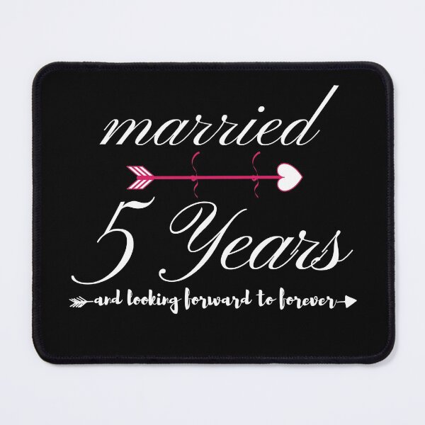 Item preview, Married 5 years and Looking Forward to Forever  designed and sold by ArTips.