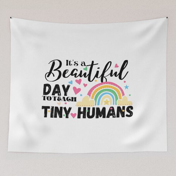 Item preview, It's A Beautiful  Day To Teach Tiny Humans designed and sold by uranus-art.