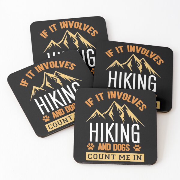 Item preview,  if it involves hiking and dogs count me in -quotes hikers dog lovers designed and sold by Hartics.