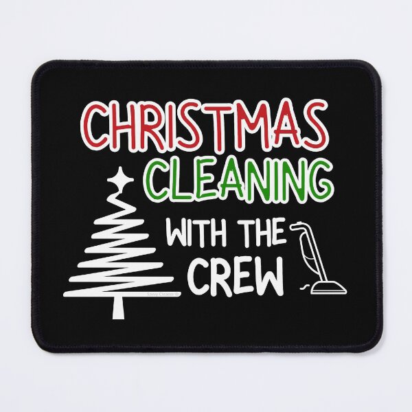 Item preview, Christmas Cleaning with the Crew Novelty Housekeeping Gifts designed and sold by SavvyCleaner.