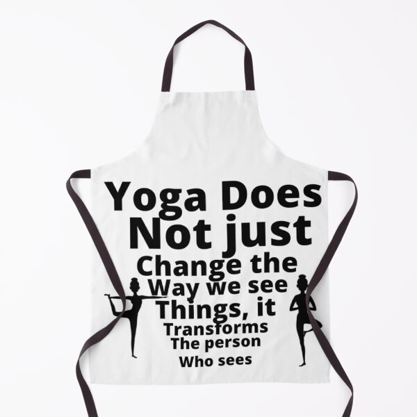 Item preview, Yoga Does Not Just Change The Way We See Things , IT Transforms The Person Who Sees designed and sold by M Mariatique.