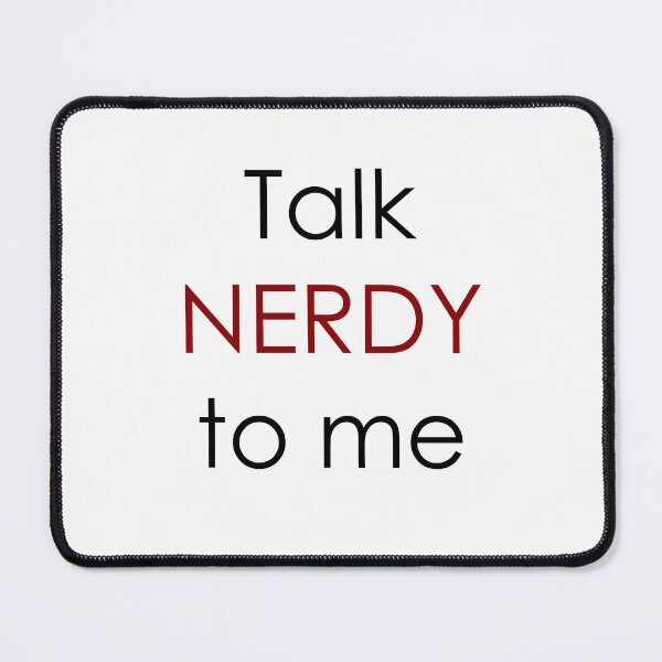 Item preview, Talk Nerdy to Me designed and sold by DGNPodcast.