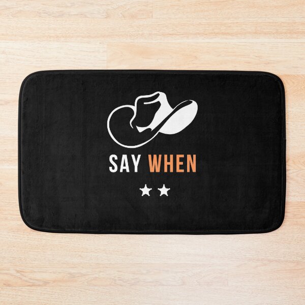Item preview, SAY WHEN designed and sold by FbCreative.