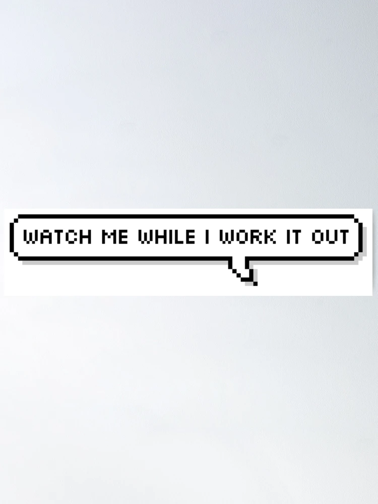 aespa Next Level Watch me while I work it out Pixel Speech Poster