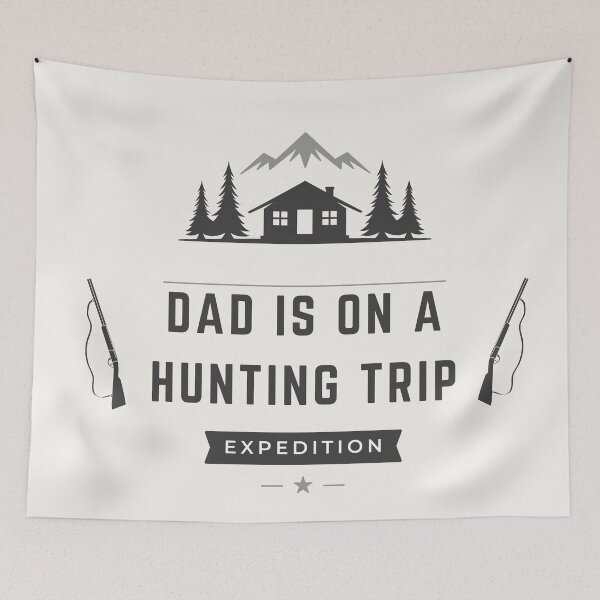 Item preview, Dad is on a Hunting Trip designed and sold by Udecide Store.