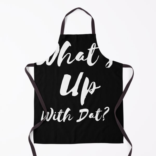 Item preview, What’s up with Dat?! designed and sold by mwebba2005.