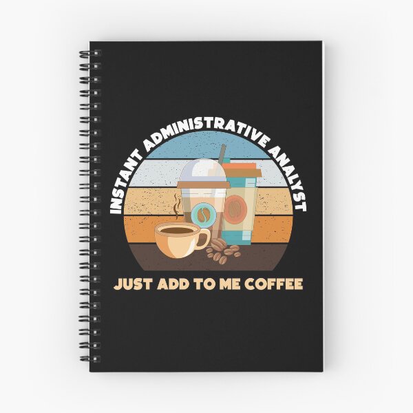 Item preview, Instant administrative analyst just add to me coffee, funny coffee lovers meme, administrative analyst humor, joke, meme, administrative department, administrative analyst skills designed and sold by SGS-.