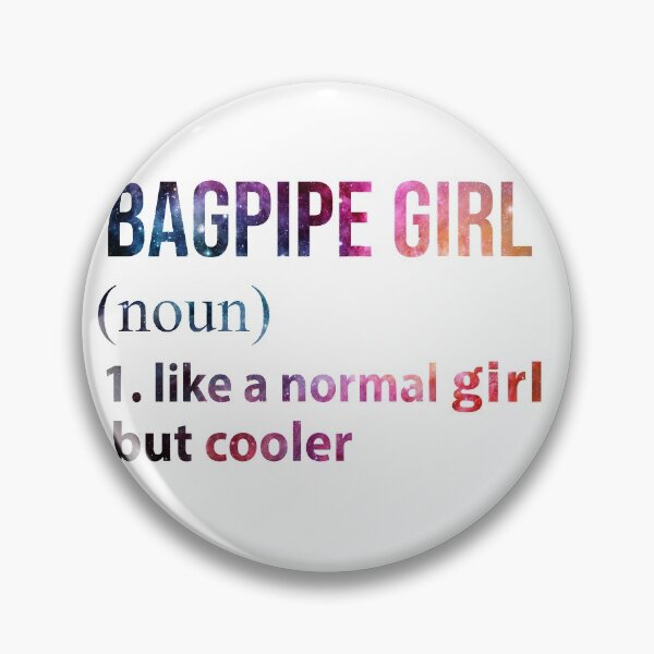 Item preview, Bagpipe Girl like a normal Girl but cooler galaxy designed and sold by jentochicken.