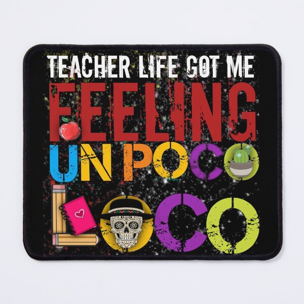 Item preview, Teacher Life Got Me Feeling Un Poco Loco designed and sold by StoreRahhal.