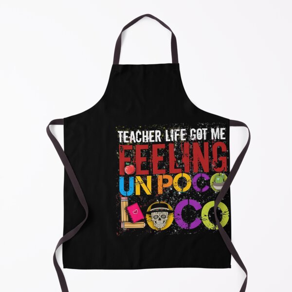 Item preview, Teacher Life Got Me Feeling Un Poco Loco designed and sold by StoreRahhal.