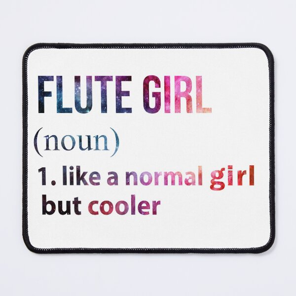 Item preview, Flute Girl like a normal Girl but cooler galaxy designed and sold by jentochicken.