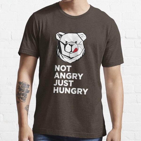 ROBUST Not angry just hungry white Essential T-Shirt