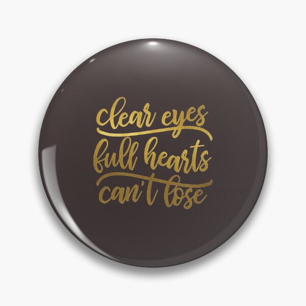 Item preview, Clear Eyes Full Hearts   designed and sold by DonalShinDS.
