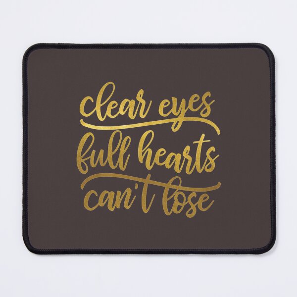 Item preview, Clear Eyes Full Hearts   designed and sold by DonalShinDS.