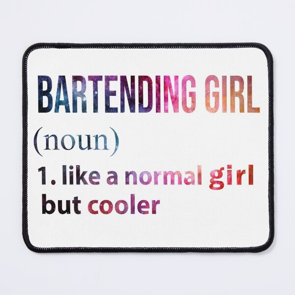 Item preview, Bartending Girl like a normal Girl but cooler galaxy designed and sold by jentochicken.