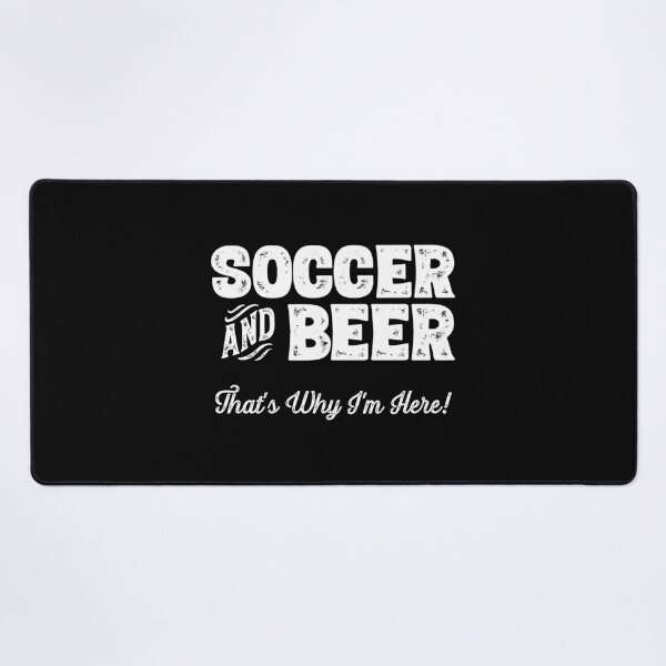Item preview, Soccer and Beer that's why I'm here! Sports fan graphic designed and sold by theodoros20.