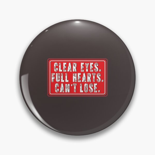 Item preview, Clear Eyes - Full Hearts - Can_t Lose Vintage    designed and sold by DonalShinDS.