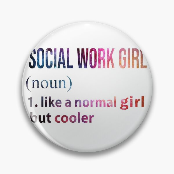 Item preview, Social work Girl like a normal Girl but cooler galaxy designed and sold by jentochicken.