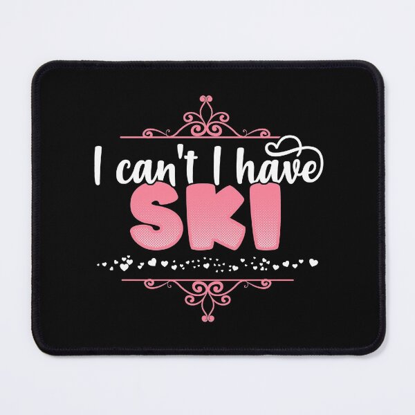 Item preview, I Can't I Have Ski - Cute skiing design designed and sold by theodoros20.