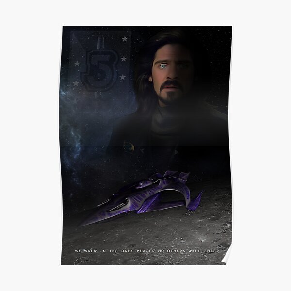Babylon 5 - We walk in the dark places Poster